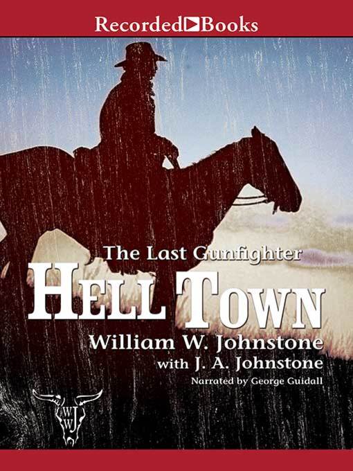 Title details for Hell Town by William W. Johnstone - Wait list